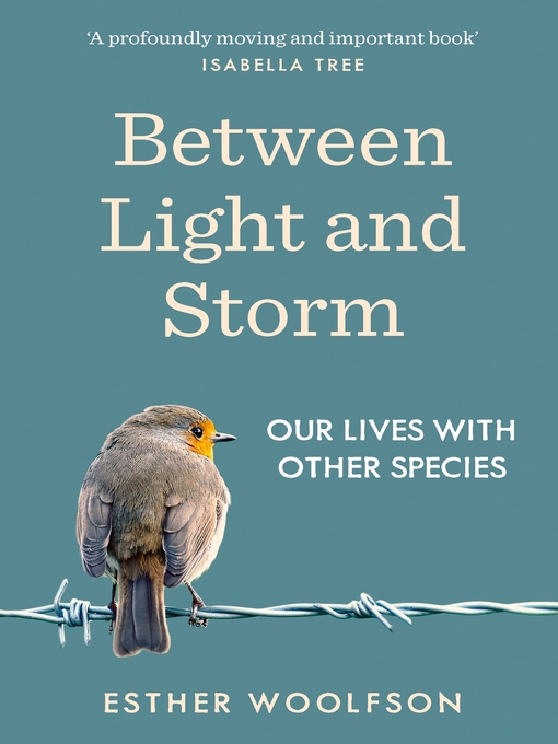 Title details for Between Light and Storm by Esther Woolfson - Available